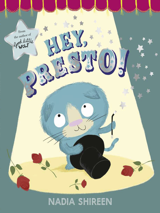 Title details for Hey, Presto! by Nadia Shireen - Wait list